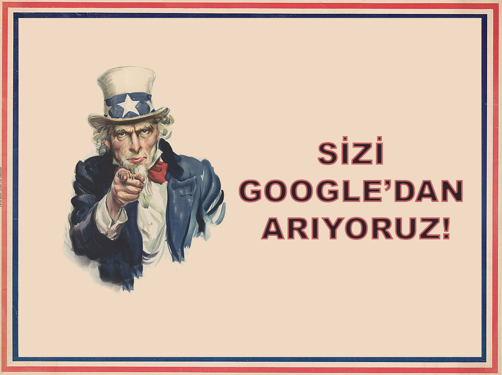 Sizi Google’dan Arıyoruz!